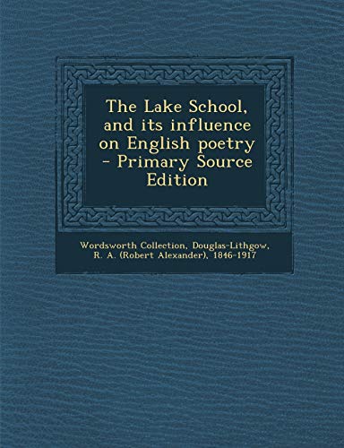 Lake School, and Its Influence on English Poetry