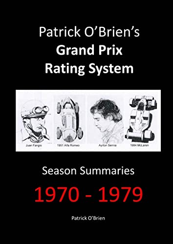 Patrick O'Brien's Grand Prix Rating System: Season Summaries 1970-1979