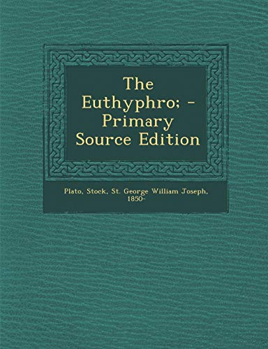 The Euthyphro;