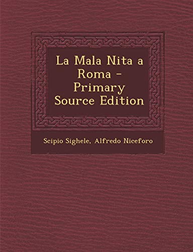 La Mala Nita a Roma - Primary Source Edition