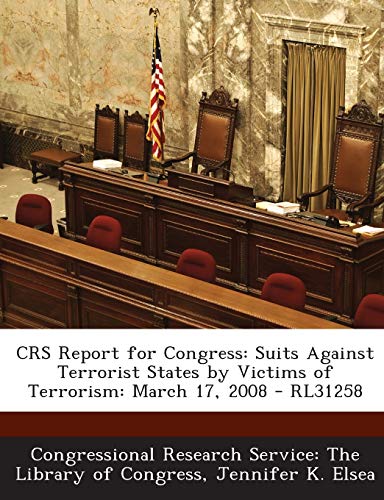 CRS Report for Congress: Suits Against Terrorist States by Victims of Terrorism: March 17, 2008 - RL31258