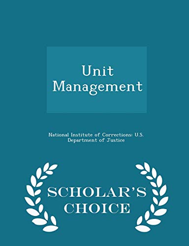 Unit Management - Scholar's Choice Edition