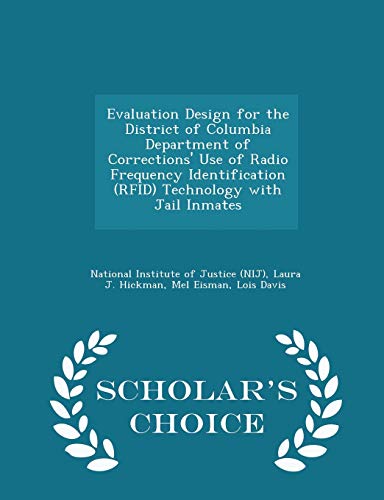 Evaluation Design for the District of Columbia Department of Corrections' Use of Radio Frequency Identification (RFID) Technology with Jail Inmates -