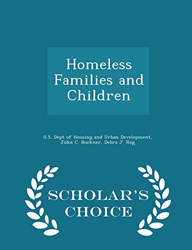 Homeless Families and Children - Scholar's Choice Edition