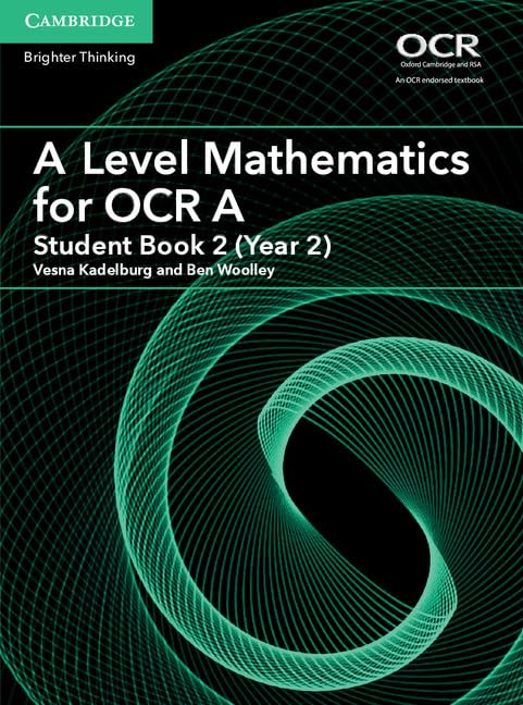 Ben Woolley - A Level Mathematics for OCR A Student Book 2 (Year 2) - image 1
