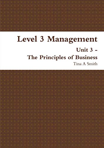 Level 3 Management Unit 3  - The Principles of Business