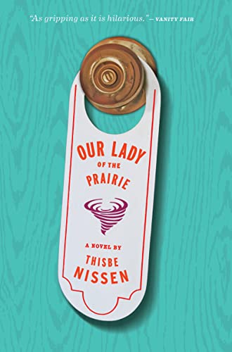 THISBE NISSEN - Our Lady of the Prairie - Paperback image 1