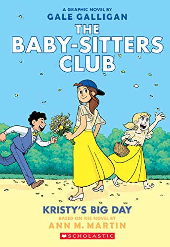 Ann M. Martin - Kristy's Big Day (The Baby-Sitters Club Graphix #6 image 1