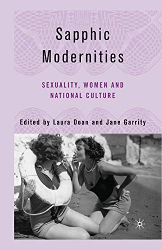 Sapphic Modernities : Sexuality, Women and National Culture