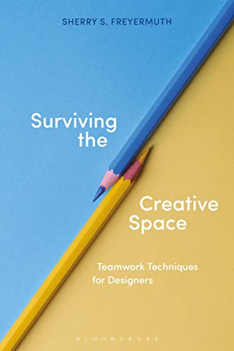 Sherry S. Freyermuth - Surviving the Creative Space : Teamwork techniq image 1