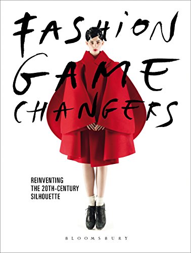 Fashion Game Changers : Reinventing the 20th-Century Silhouette - Pape image 1