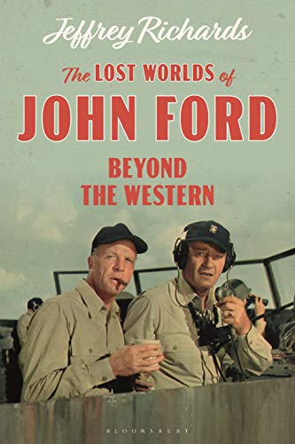Jeffrey Richards - Lost Worlds of John Ford : Beyond the Western - Har image 1