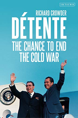 Richard Crowder - Detente : The Chance to End the Cold War - Hardback image 1