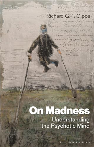 Richard G.T. Gipps - On Madness : Understanding the Psychotic Mind - P image 1