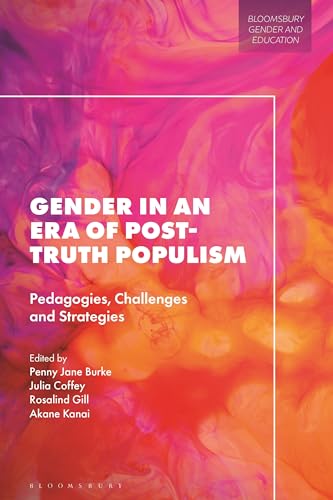 Gender in an Era of Post-truth Populism: Pedagogies, Challenges and Strategies