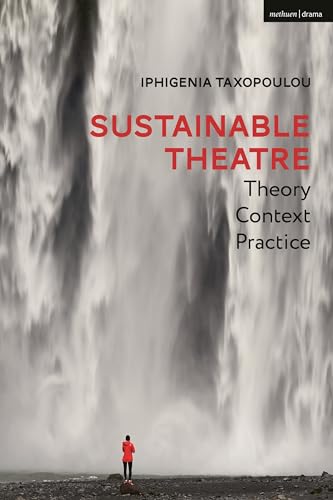Iphigenia Taxopoulou - Sustainable Theatre: Theory, Context, Practice image 1