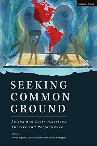 Seeking Common Ground: Latinx and Latin American Theatre and Performan image 1