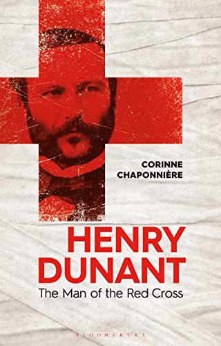 Corinne Chaponniere - Henry Dunant : The Man of the Red Cross - Hardba image 1