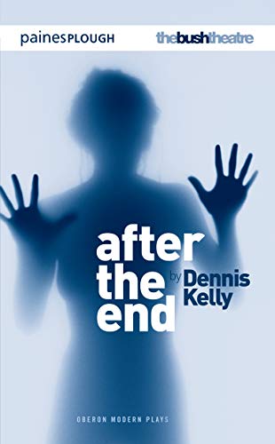 Dennis Kelly - After the End - Paperback image 1