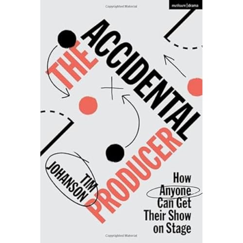 Tim Johanson - Accidental Producer : How Anyone Can Get Their Show on image 1
