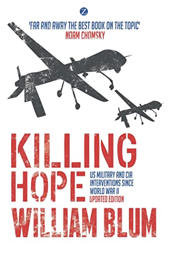 William Blum - Killing Hope : US Military and CIA Interventions since image 1