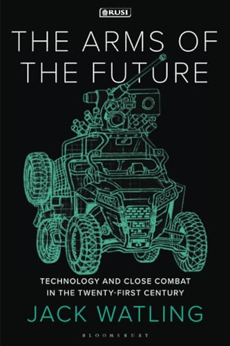 Jack Watling - Arms of the Future : Technology and Close Combat in the image 1