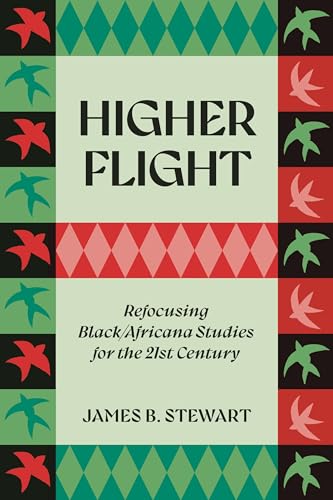 James B. Stewart - Higher Flight : Refocusing Black/Africana Studies f image 1
