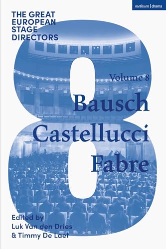 Great European Stage Directors Volume 8 : Bausch, Castellucci, Fabre - image 1