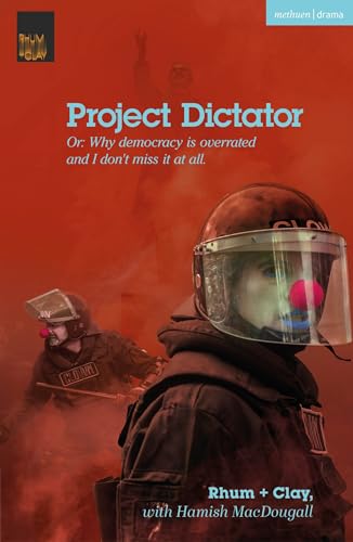 Rhum + Clay - Project Dictator : or 'Why Democracy is Overrated an image 1