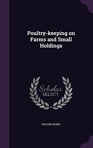 Gilbey - Poultry-keeping on Farms and Small Holdings - hardback or ca image 1