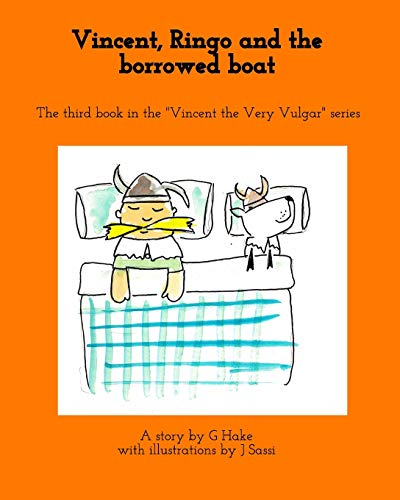 Vincent, Ringo and the borrowed boat: The third book in the 