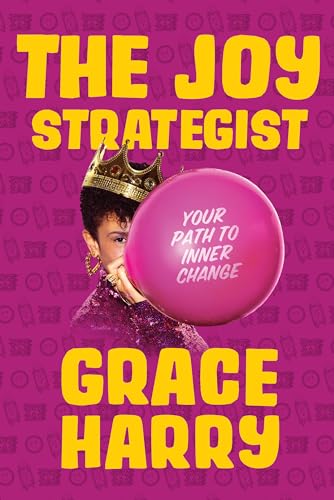 Grace Harry - Joy Strategist : Your Path to Inner Change - Hardback image 1