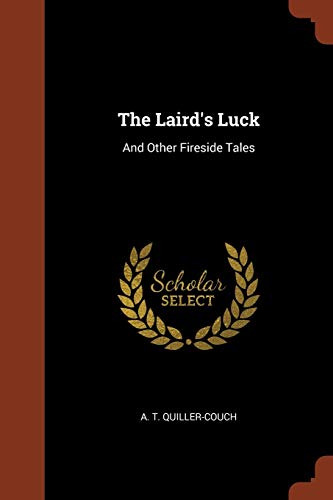 The Laird's Luck: And Other Fireside Tales