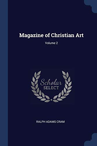 Magazine of Christian Art; Volume 2