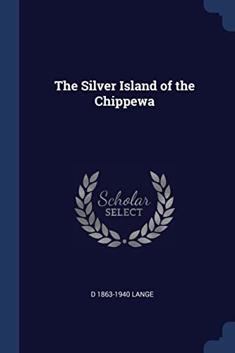 The Silver Island of the Chippewa