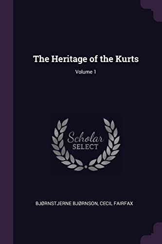 The Heritage of the Kurts; Volume 1