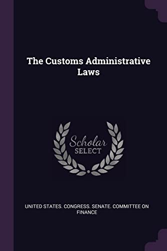 The Customs Administrative Laws