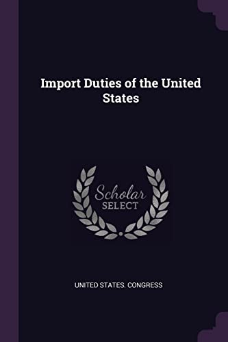 Import Duties of the United States