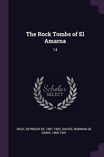 The Rock Tombs of El Amarna: 14