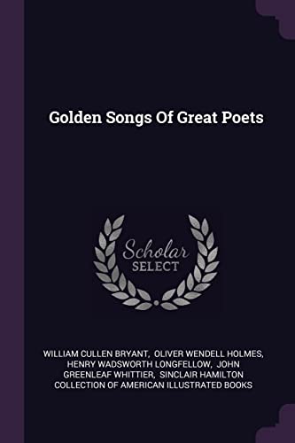 Golden Songs Of Great Poets