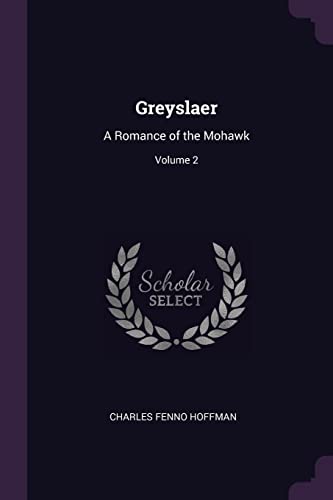 Greyslaer: A Romance of the Mohawk; Volume 2