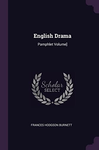 English Drama: Pamphlet Volume]