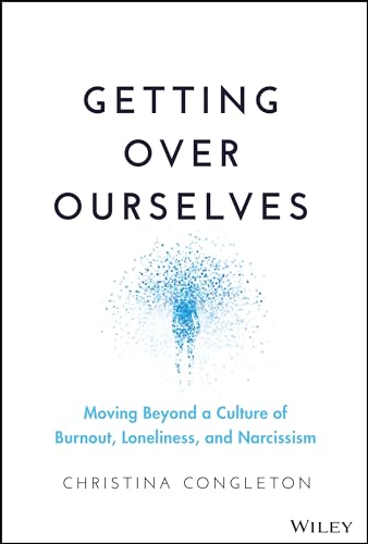 Christina Congleton - Getting Over Ourselves : Moving Beyond a Culture image 1