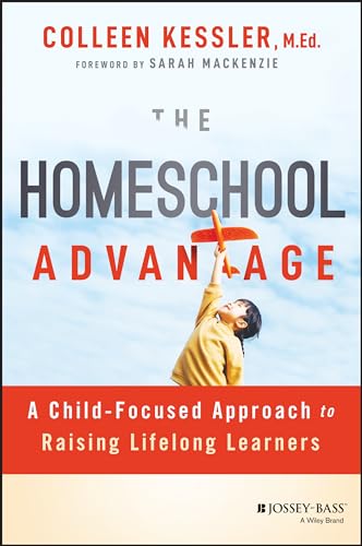 Sarah MacKenzie - Homeschool Advantage : A Child-Focused Approach to R image 1