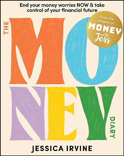 Jessica Irvine - Money Diary : End Your Money Worries NOW and Take Con image 1