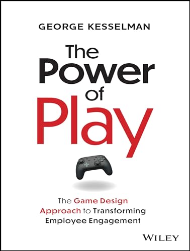 George Kesselman - Power of Play : The Game Design Approach to Transfo image 1
