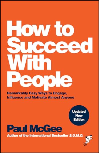 Paul McGee - How to Succeed with People : Remarkably Easy Ways to Enga image 1