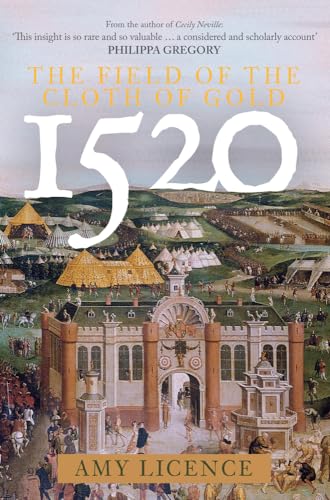 Amy Licence - 1520: The Field of the Cloth of Gold - Hardback image 1