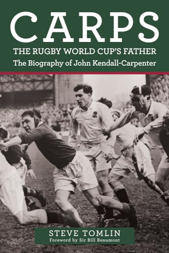 Sir Bill Beaumont - Carps: The Rugby World Cup's Father : The Biog image 1