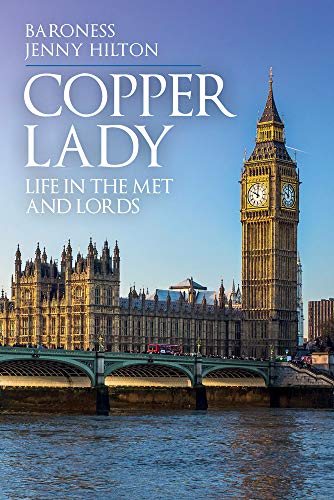 Baroness Jenny Hilto - Copper Lady : Life in the Met and Lords - Hardb image 1